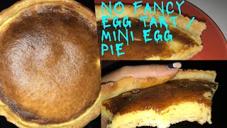 No fancy EGG TART  Mini Egg Pie [upl. by Foss785]