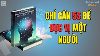 Trí Tuệ Cảm Xúc Nghệ Thuật Đọc Vị Người Khác Mà Bạn Không Ngờ Tới Sách Nói Phát Triển Bản Thân [upl. by Hannala]