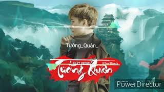 TƯỚNG QUÂN  Nhật Phong X Htrol Remix  1 HOUR [upl. by Joletta]