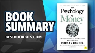 The Psychology of Money  Morgan Housel  Book Summary [upl. by Sellers]