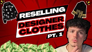 I tried Reselling Designer Clothes in 2024 Part 1 [upl. by Ivar489]