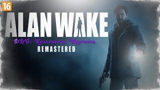 Alan Wake Remastered Koszmarna Wyprawa DLC [upl. by Pincus597]