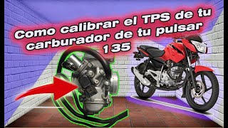 COMO CALIBRAR EL TPS DE TU CARBURADOR PULSAR 135 [upl. by Ylrehs362]