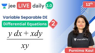 JEE Differential Equations L2  Variable Separable DE  Unacademy JEE  JEE Maths  Purnima Kaul [upl. by Maurine]