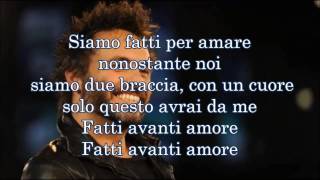 Nek  Fatti Avanti Amore Sanremo 2015  Lyrics [upl. by Myrah]