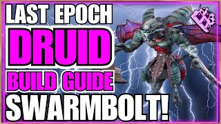 Updated Build Link In Description Last Epoch Swarmblade Druid Build Guide [upl. by Lehcin]