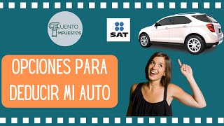 OPCIONES PARA DEDUCIR UN AUTO [upl. by Pan]