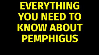 Pemphigus Vulgaris  Causes Symptoms Treatment [upl. by Adrial]