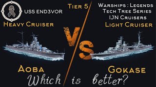 IJN Cruiser Series  Tier 5 Aoba VS Gokase  Which is better  Warships Legends [upl. by Orat968]