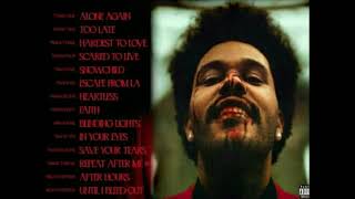 The Weeknd  After Hours Album Mix Deluxe Bonus Tracks Included [upl. by Loredana]