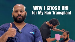 Why I Chose DHI™️ for My Hair Transplant  Inspiring Hair Restoration ❤️️ [upl. by Hanny634]