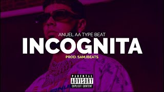 FREE quotINCOGNITAquot Anuel AA type Beat  Beat Reggaeton  Pista de Reggaeton 2024 [upl. by Kenison800]