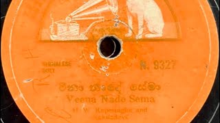 H W Rupesinghe amp Kokila Devi  Veena Nade Sema 1938 [upl. by Llatsyrc]