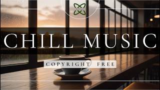 🌌 Ultimate Chill Music Playlist 🌿  10 Free Copyright Tracks for Relaxation amp Focus 🎶 Chill Video ✨ [upl. by Kloster]