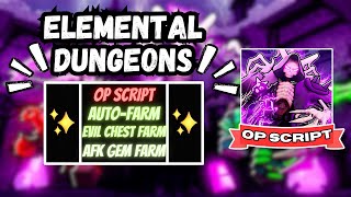 NEW Elemental Dungeons Script PASTEBIN 2024  AUTOFARM MOBS  AUTO FARM GEMS FARM EVIL CHEST [upl. by Ytsenoh]