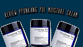 REVIEW PYUNKANG YUL MOISTURE CREAM  ACNE PRONE SKIN [upl. by Abra]