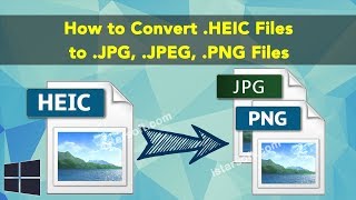 How to Convert HEIC Files to JPG JPEG PNG Files [upl. by Barabas697]