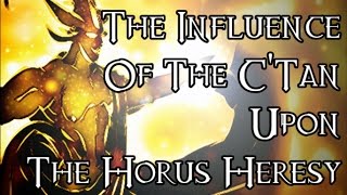 OLD The Influence Of The CTan Upon The Horus Heresy  40K Theories [upl. by Sew628]