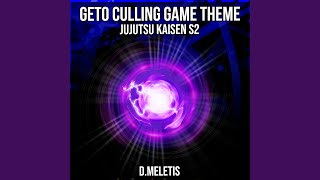 Geto Culling Game Theme From Jujutsu Kaisen S2 [upl. by Carpet]