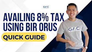 Availing 8 Tax Using BIR ORUS  Quick Guide [upl. by Yrrag959]