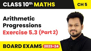 Arithmetic Progressions  Exercise 53 Part 2  Class 10 Maths Chapter 5  CBSE [upl. by Massiw]