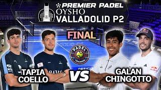 FINAL VALLADOLID Premier Padel P2 🇪🇸 Tapia  Coello vs Galan  Chingotto  Highlights [upl. by Latta879]