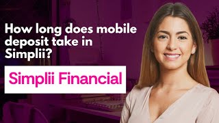 How long does mobile deposit take in Simplii [upl. by Latnahs400]