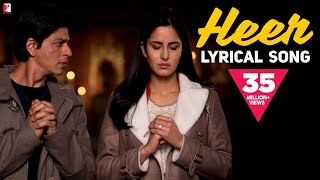 Lyrical  Heer  Song with Lyrics  Jab Tak Hai Jaan  Shah Rukh Khan Katrina  A R Rahman  Gulzar [upl. by Yhtir]