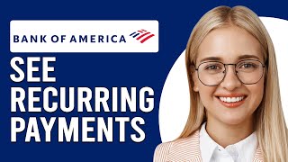 How To See Recurring Payments On Bank Of America How To Find Recurring Payments Bank Of America [upl. by Zsa Zsa]