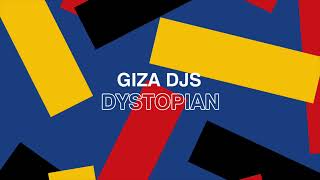 Giza Djs  Dystopian [upl. by Kono786]