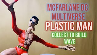 MCFARLANE DC MULTIVERSE PLASTIC MAN COLLECT TO BUILD WAVE ACTION FIGURE BUILD AND REVIEW [upl. by Fauch]