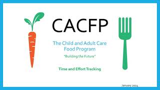 CACFP Time and Effort Tracking Training [upl. by Zippel]