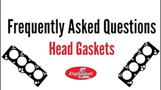 Frequently Asked Questions About Head Gaskets [upl. by Enamrahs]