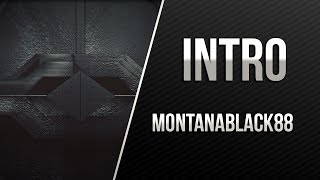 Montanablack88 Intro  Version 1 [upl. by Olav]