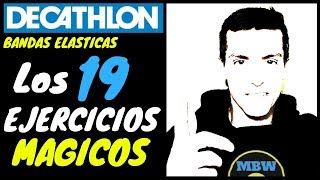 BANDAS ELASTICAS DECATHLON LOS 19 EJERCICIOS MAGICOS [upl. by Meridith]