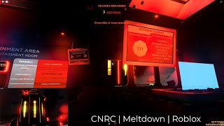 CNRC  Meltdown  Roblox [upl. by Healy]