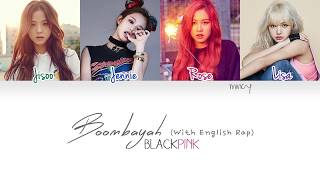 BLACKPINK  Boombayah With English Rap Color Coded HanRomEng Lyrics  mincy [upl. by Kameko]