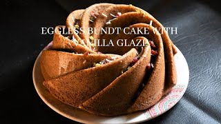 Eggless Vanilla Bundt Cake with Vanilla Butter Glaze  Easy Bundt Cake Recipe [upl. by Alyac]