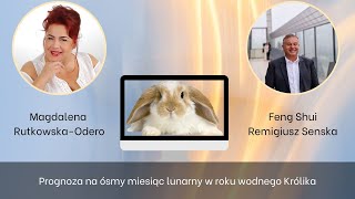 Horoskop Feng Shui na ósmy miesiąc lunarny w roku wodnego Królika [upl. by Eanal]