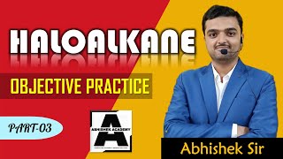 Most Imp Objective Questions Practice Part03  HALOALKANE  CHEMISTRY [upl. by Ibor17]