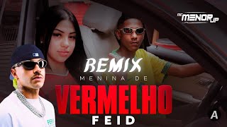 MC Menor JP Feid  Menina de Vermelho Remix Video Oficial [upl. by Akinar]