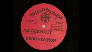 Groundation Original  Juggernaut [upl. by Graner319]