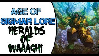 Age of Sigmar Lore Heralds of WAAGH Ironjawz leaders [upl. by Aliekahs]