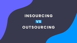 Insourcing vs Outsourcing Software Development [upl. by Kimberli]