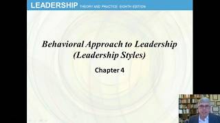 Behavioral Approach Chap 4 Leadership by Northouse 8th ed [upl. by Ogu]