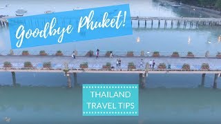 Saying Goodbye To Phuket amp Where To Stay In Chalong  Thailand Travel Tips  Kathryn Tamblyn [upl. by Rehotsirk345]