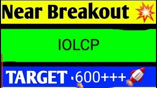 iolcp share latest news today iolcp share analysis iolcp share price target [upl. by Cory987]