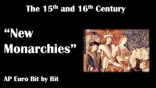 New Monarchies AP Euro Bit by Bit 9 [upl. by Atteiram]