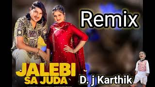 Jalebi Sa Juda Amit Saini Rohtak Remix DJ Karthik [upl. by Prissie]