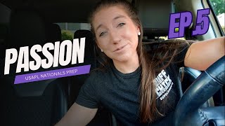 EP5  PASSION  Nationals Prep [upl. by Melinda]